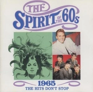 The Spirit of the 60s: 1965: The Hits Don't Stop