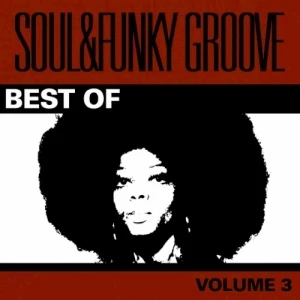 Best Of Soul & Funky Groove Vol. 3