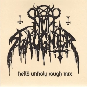 Hells Unholy Rough Mix