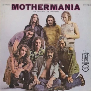 Mothermania: The Best of The Mothers