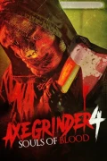 Axegrinder 4: Souls Of Blood