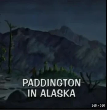 Pantomime Time/Paddington in Alaska/A Stitch in Time