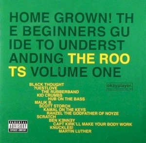 Home Grown! The Beginner's Guide to Understanding The Roots, Volume 1