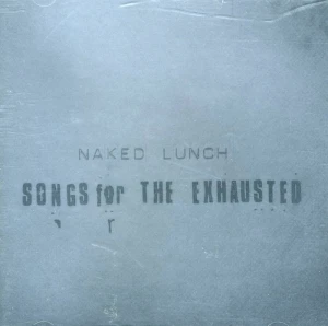 Songs for the Exhausted