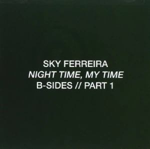 Night Time, My Time (B-Sides // Part 1)