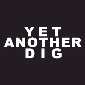 Yet Another Dig