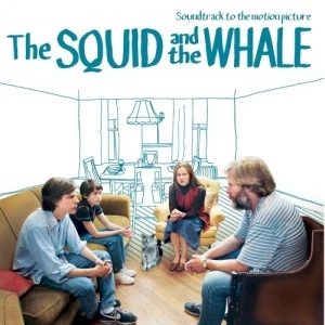 The Squid and the Whale: Soundtrack to the Motion Picture