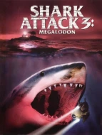Shark Attack 3: Megalodon