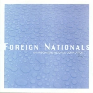 Foreign Nationals: An Arborvitae Records Complilation