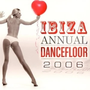 Ibiza Annual Dancefloor 2006