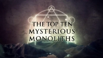 The Top Ten Mysterious Monoliths