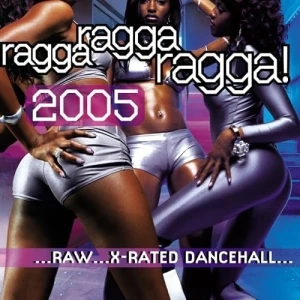 Ragga Ragga Ragga! 2005