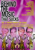 Behind The Music That Sucks, Vol. 2: Cherry Poppin' Pop Stars!