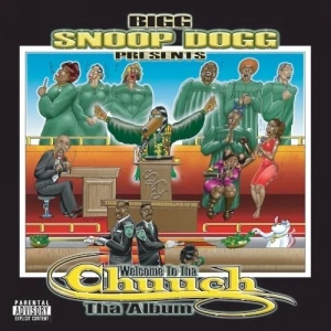 Presents Welcome to tha Chuuch tha Album