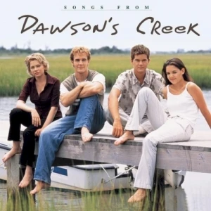 Songs From Dawson’s Creek
