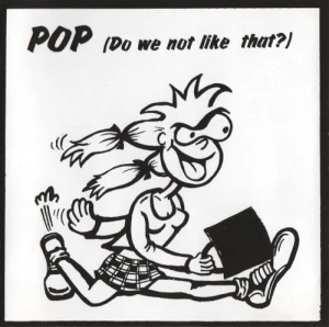 Pop (Do We Not Like That?)