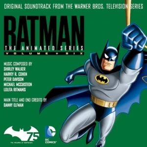 Batman: The Animated Series, Vol. 6: Original Soundtrack From the Warner Bros. Television Series