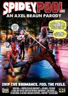 SpideyPool XXX: An Axel Braun Parody