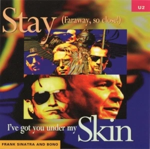 Stay (Faraway, So Close!) / I've Got You Under My Skin
