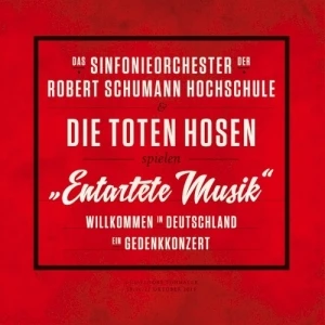 Entartete Musik Willkommen in Deutschland - ein Gedenkkonzert