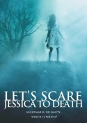Let's Scare Jessica To Death