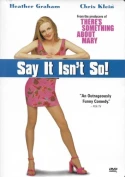 Say It Isn't So