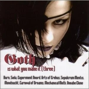 Goth Is What You Make It [Three]
