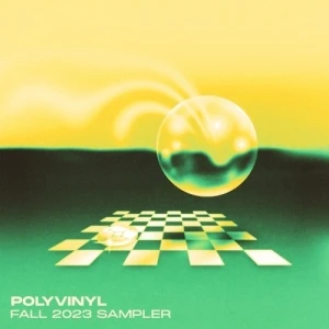 Polyvinyl Fall 2023 Sampler