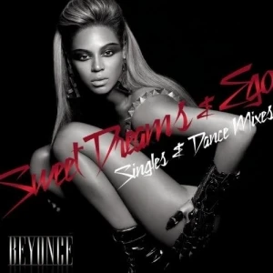 Sweet Dreams & Ego (Singles & Dance Mixes)