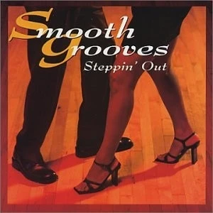 Smooth Grooves - Steppin' Out