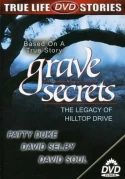 Grave Secrets: The Legacy Of Hilltop Drive