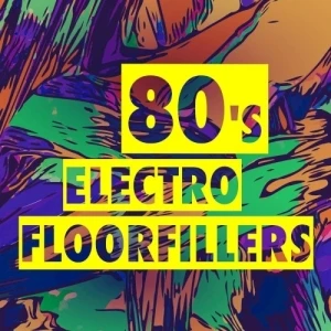 80’s Electro Floorfillers