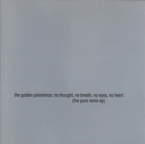 No Thought, No Breath, No Eyes, No Heart: The Pure Remix EP