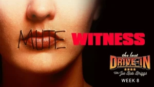 Mute Witness