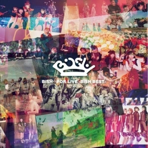 FOR LiVE -BiSH BEST-