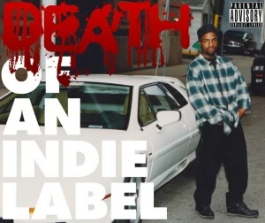 Death of an Indie Label