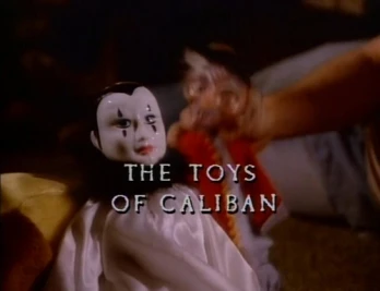 The Toys of Caliban