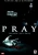 Pray