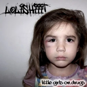 Little Girls on Drugs