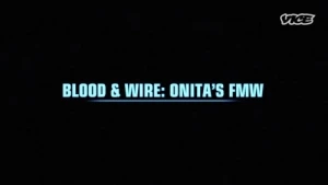 Blood & Wire: Onita's FMW