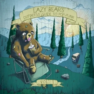 Lazy Bear's Definitive Guide to Pop-Punk, Vol. 1