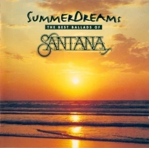 Summer Dreams: The Best Ballads of Santana