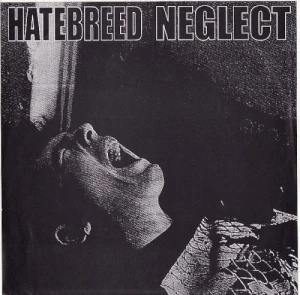 Hatebreed / Neglect