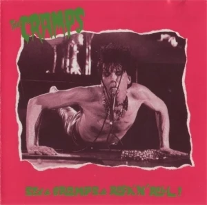 Sex & Cramps & Rock ’n’ Roll