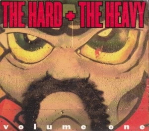 The Hard + The Heavy, Volume 1