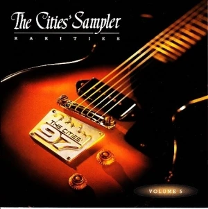 Cities 97 Sampler, Volume 5 (Rarities)