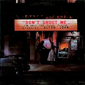 Don’t Shoot Me I’m Only the Piano Player