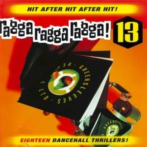 Ragga Ragga Ragga 13
