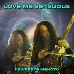 Love Me Sensuous