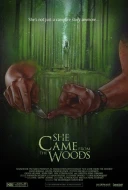 She Came From The Woods